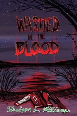 Washed In The Blood By Shelton L. Williams Cover Image
