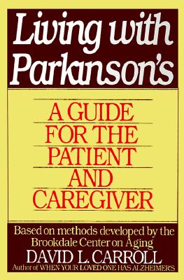 Living with Parkinson's: A Guide for the Patient and Caregiver Cover Image
