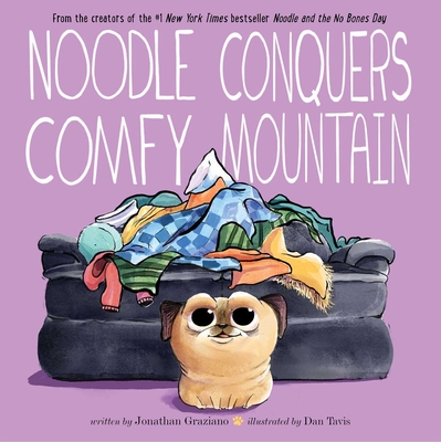 Noodle Conquers Comfy Mountain (Noodle and Jonathan)