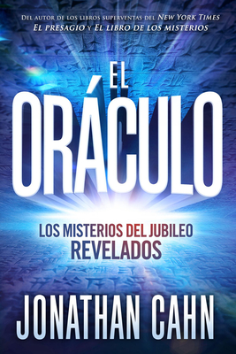 El oráculo: Los misterios del jubileo revelados / The Oracle: The Jubilean Myste ries Unveiled Cover Image