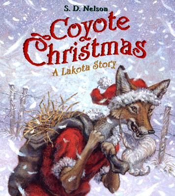 Coyote Christmas: A Lakota Story Cover Image