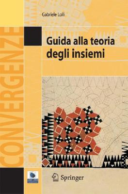 Guida Alla Teoria Degli Insiemi (Convergenze) Cover Image