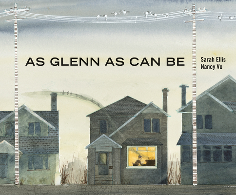 As Glenn as Can Be By Sarah Ellis, Nancy Vo (Illustrator) Cover Image