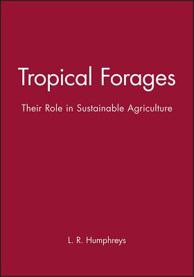 Tropical Forages: Their Role in Sustainable Agriculture Cover Image