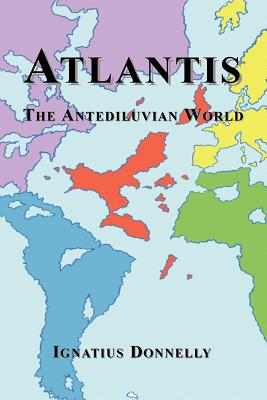 Atlantis: The Antediluvian World By Ignatius Donnelly, Egerton Sykes (Editor) Cover Image