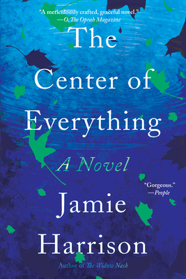 The Center of Everything: A Novel Cover Image