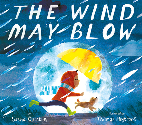 The Wind May Blow By Sasha Quinton, Thomas Hegbrook (Illustrator) Cover Image