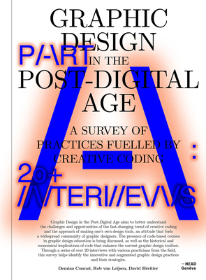 Graphic Design in the Post-Digital Age: A Survey of Practices Fueled by Creative Coding Cover Image