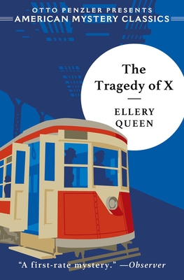 The Tragedy of X (Ellery Queen Detective) | Boswell Book Company