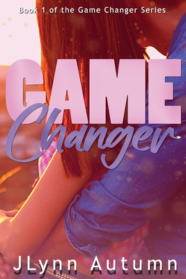 Game Changer (The Game Changer #1)