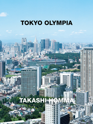 Takashi Homma: Tokyo Olympia Cover Image