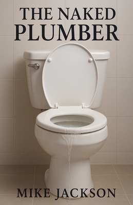 The Naked Plumber (Jim Scott Books #37)