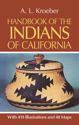 Handbook of the Indians of California (Native American) (Paperback