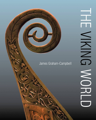 The Viking World By James Graham-Campbell, Sean McGrail (Contributions by) Cover Image