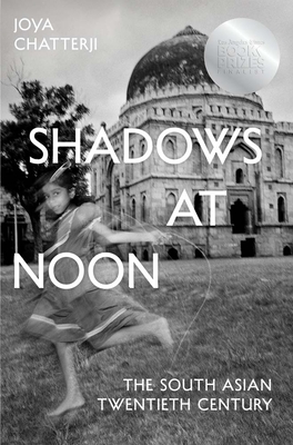 Shadows at Noon: The South Asian Twentieth Century Cover Image