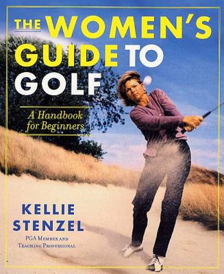 The Women's Guide to Golf: A Handbook for Beginners Cover Image