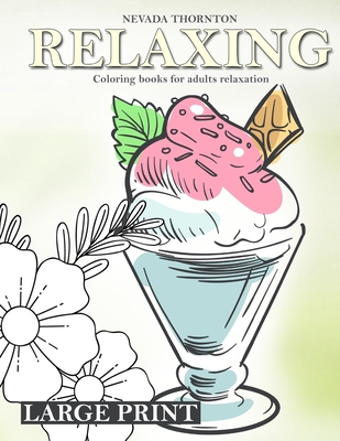 LARGE PRINT Coloring books for adults relaxation RELAXING: Simple