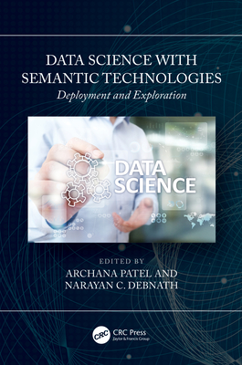 Data Science with Semantic Technologies: Deployment and Exploration Cover Image