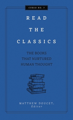 Read the Classics: The Books that Nurtured Human Thought (Curios) Cover Image