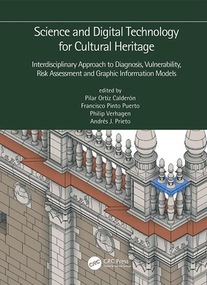 Science and Digital Technology for Cultural Heritage - Interdisciplinary Approach to Diagnosis, Vulnerability, Risk Assessment and Graphic Information Cover Image
