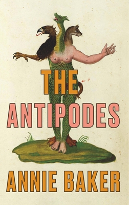 The Antipodes (Tcg Edition) By Annie Baker Cover Image