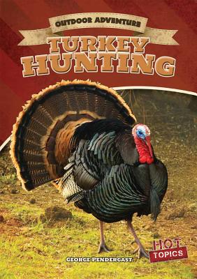 Turkey Hunting (Outdoor Adventure) Cover Image