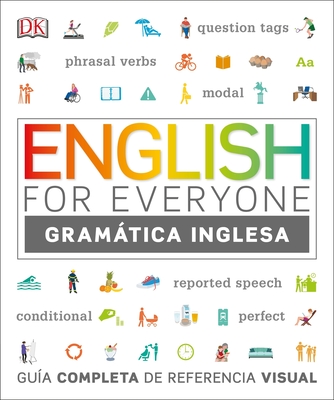 English For Everyone Gramática Inglesa: Guía completa de referencia visual (DK English for Everyone) Cover Image