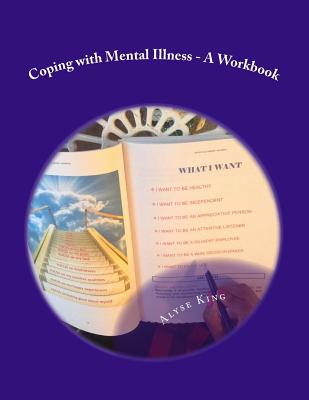 Coping with Mental Illness: Support Advancement for Families By Ma I. a. Mohabier (Editor), Alyse King Cover Image