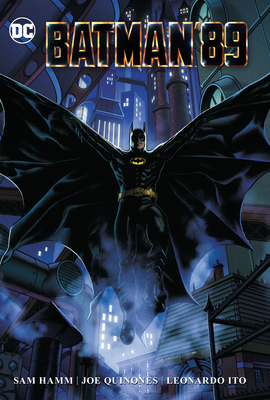 Batman '89 By Sam Hamm, Joe Quinones (Illustrator) Cover Image
