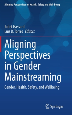 Aligning Perspectives in Gender Mainstreaming: Gender, Health, Safety, and Wellbeing (Aligning Perspectives on Health)