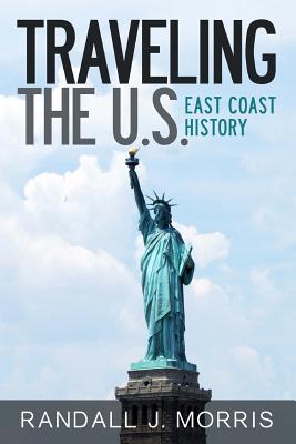 Traveling the U.S.: East Coast History Cover Image