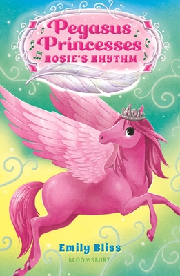Pegasus Princesses 5: Rosie's Rhythm Cover Image