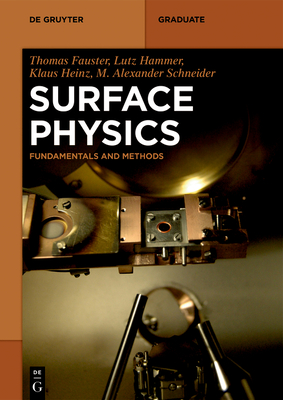 Surface Physics: Fundamentals and Methods (de Gruyter Textbook) Cover Image