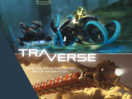 Traverse: Vehicles from the Outer Rim of Imagination Cover Image