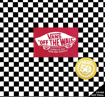 Vans: Off the Wall (50th Anniversary Edition) Cover Image