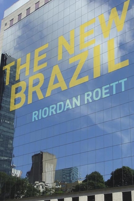 The New Brazil By Riordan Roett Cover Image
