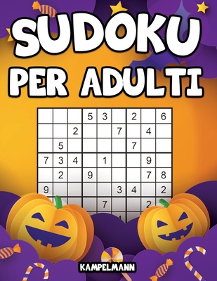 Sudoku per adulti: Libro di puzzle Sudoku per Adulti con le soluzioni (edizione di Halloween) By Kampelmann Cover Image