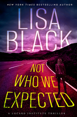 Not Who We Expected (A Locard Institute Thriller #4) (Hardcover 