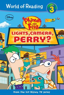 Phineas and Ferb: Lights, Camera, Perry?: Lights, Camera, Perry? (World of Reading Level 3)