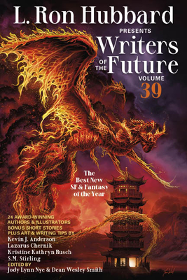 L. Ron Hubbard Presents Writers of the Future Volume 39: The Best New SF & Fantasy of the Year By L. Ron Hubbard, Dean Wesley Smith (Editor) Cover Image
