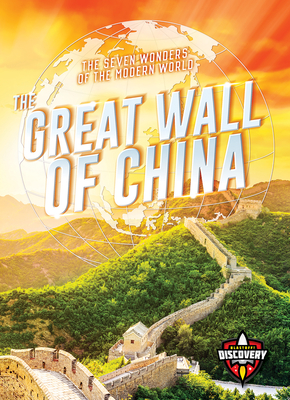 The Great Wall of China (The Seven Wonders of the Modern World)