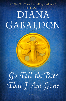 Go Tell the Bees That I Am Gone: A Novel (Outlander #9) Cover Image