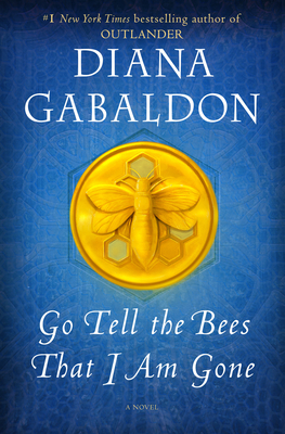 Go Tell the Bees That I Am Gone: A Novel (Outlander #9)