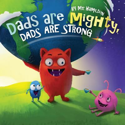 Cover for Dads are Mighty, Dads are Strong
