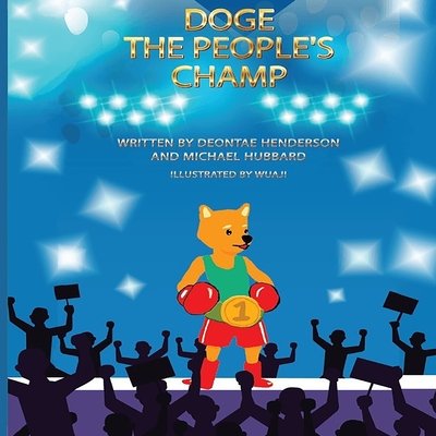 DOGE The People's Champ By Michael Hubbard, Deontae Henderson Cover Image