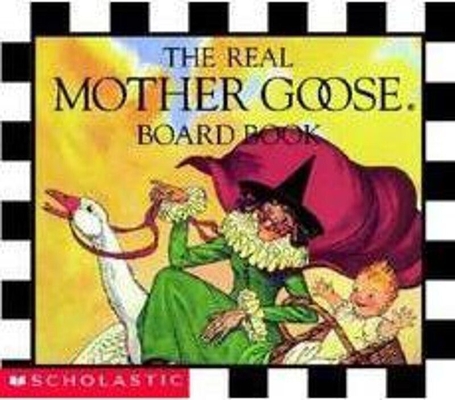 The Real Mother Goose Board Book By Scholastic, Blanche Fisher Wright (Illustrator) Cover Image