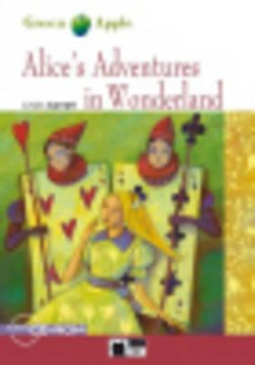 Alice's Adventures in Wonderland [With CDROM] (Green Apple Starter) Cover Image