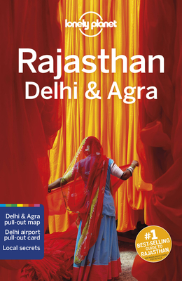 Lonely Planet Rajasthan, Delhi & Agra 6 (Travel Guide) By Lindsay Brown, Joe Bindloss, Bradley Mayhew, Daniel McCrohan, Sarina Singh Cover Image