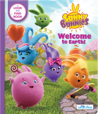 Sunny Bunnies: Welcome to Earth (Little Detectives): A Look-And-Find Book (Us Edition)