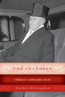 The Grandees: America's Sephardic Elite By Stephen Birmingham Cover Image